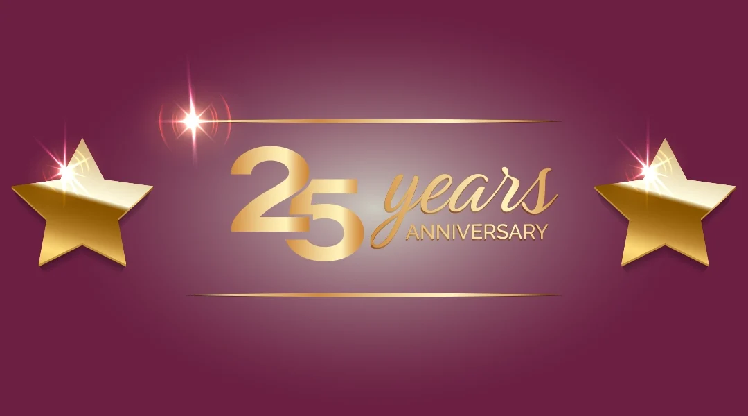 25 years in business!